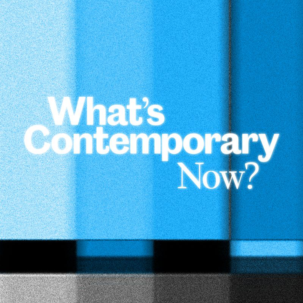 The logo for the podcast What's Contemporary Now with title in white text over a blue-toned broadcast test card.